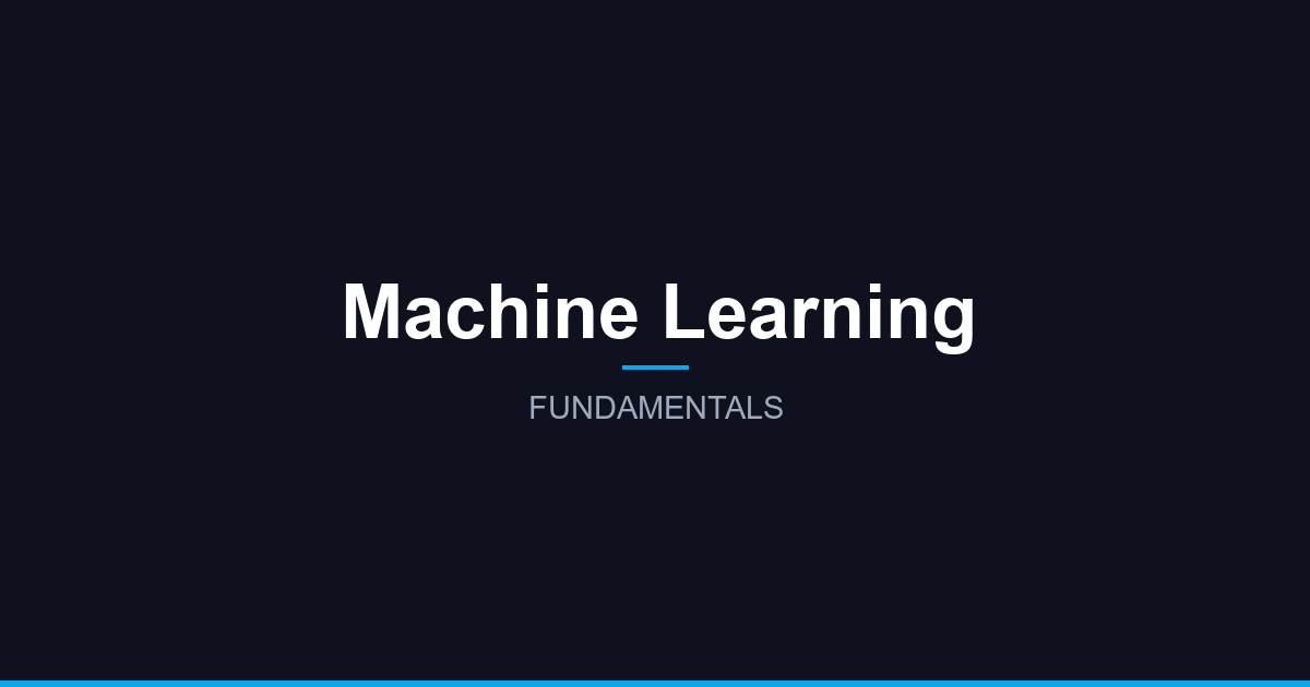 Machine Learning Fundamentals